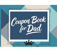 Coupon Book for Dad: 40 Pre-Filled + 10 Blank Vouchers | Fun & Helpful Coupons from Kids for Dad | Father's Day, Birthday, Christmas, & More