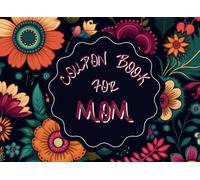 Coupon Book For Mom: 40 Blank Coupons for Kids to Customize to Show Love and Appreciation Any Time of the Year