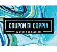 Coupon di coppia - 52 coupon da regalare