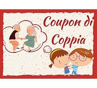 Coupon di coppia. 60 attività da regalare