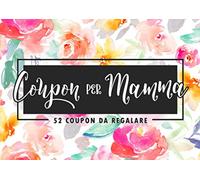 Coupon per mamma - 52 coupon da regalare