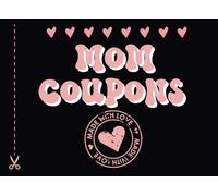 Coupons for Mom: Thoughtful Gift for Mothers | 40 Ways to Show Your Love | Colored Coupons