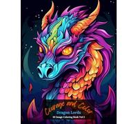 Courage and Color: Dragon Lords Coloring Book Vol 3