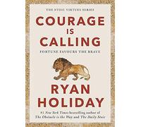 Ryan Holiday Courage Is Calling (Copertina rigida)