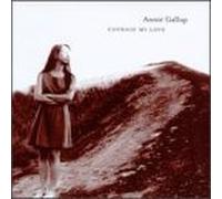 Courage My Love by Gallup, Annie (1998-03-03)