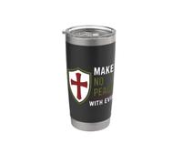 Courage Strong Warrior Faith Saying Make No Peace With Evil Bicchiere termico in acciaio inox doppia parete