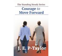 Courage to Move Forward: 4