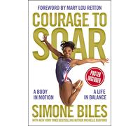 Simone Biles Courage to Soar (Copertina rigida)