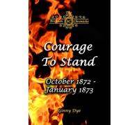 Courage To Stand (#19 in The Bregdan Chronicles Historical Romance Series)