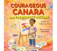 Courageous Canara and The Perfect Picture