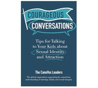 Courageous Conversations: Tips for Talking to Kids About Sexual Identity and Attraction, Parenting Guide
