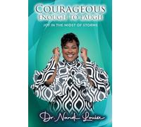 Courageous Enough to Laugh: Joy in the Midst of Storms