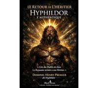 COURONNE 0 - LE RETOUR DE L’HÉRITIER HYPHILDOR L’AUTHENTIQUE: La Révélation - La Restauration - Le Retour du Royaume - Saison 3 (0/11)