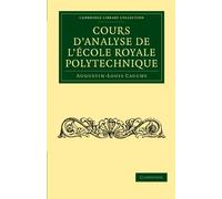 Cours D'analyse de L'ecole Royale Polytechnique