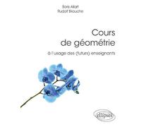 Cours de géométrie à l’usage des (futurs) enseignants
