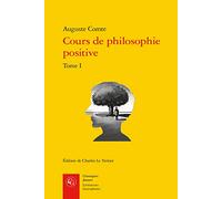 Cours de philosophie positive: Tome 1, Discours sur l'esprit positif