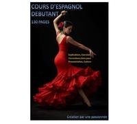 Cours d'espagnol pour débutant: Bases solides en Espagnol