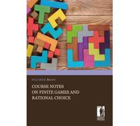 Course notes on finite games and rational choice