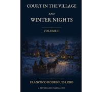 Court in the Village and Winter Nights: Volume II