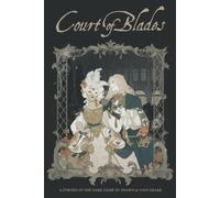 Court of Blades: Intrigue and Romance Forged in the Dark