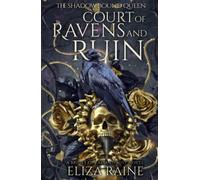 Court of Ravens and Ruin: A Brides of Mist and Fae Novel