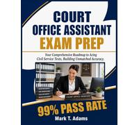 Court Office Assistant Exam Prep 2026-2027: Your Comprehensive Roadmap to Acing Civil Service Tests, Building Unmatched Accuracy