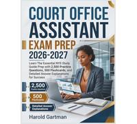 Court Office Assistant Exam Prep 2026: Learn The Essential NYS Study Guide Prep with 2,500 Practice Questions, 500 Flashcards, and Detailed Answer Explanations for Success