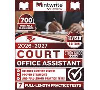 Court Office Assistant Study Guide 2026-2027: Detailed Content Review, Proven Strategies, And Full-Length Practice Tests