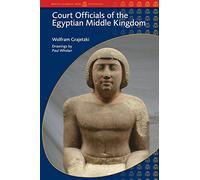Court Officials of the Egyptian Middle Kingdom