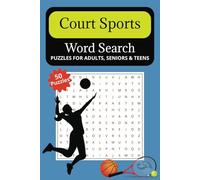 Court Sports Word Search Puzzles for Adults, Seniors & Teens: Word Search with Easy to Read Print about Tennis, Pickleball, Basketball, Racquetball, ... for Sports Fans, Holidays, Vacations, Leisure