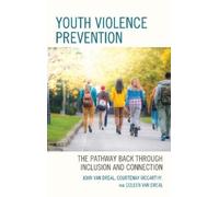 Courtenay McCarthy Coleen Van Dreal John Van D Youth Violence Preven (Tascabile)