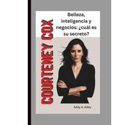COURTENEY COX: Belleza, inteligencia y negocios: ¿cuál es su secreto?