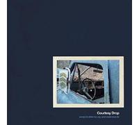 Courtesy Drop - Songs To Drive To Cry And Make Love To