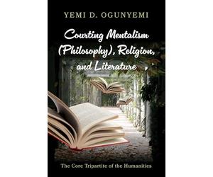 Courting Mentalism (Philosophy), Religion, and Literature