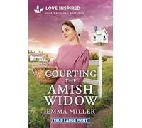 Courting the Amish Widow: An Uplifting Inspirational Romance