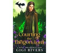 Courting the Dragon Lord