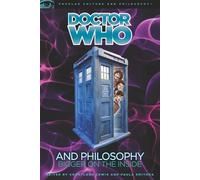 Courtland Lewis Doctor Who and Philosophy (Tascabile)