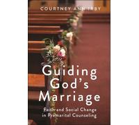 Courtney Ann Irby Guiding God's Marriage (Tascabile)