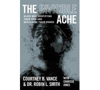 Courtney B. Vance Robin Smith The Invisible Ache (Copertina rigida)