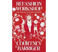 Courtney Barriger ReFashion Workshop (Tascabile)