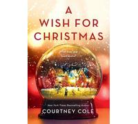 Courtney Cole A Wish for Christmas (Tascabile)