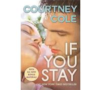 Courtney Cole If You Stay (Tascabile) Beautifully Broken