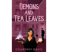 Courtney Davis Demons and Tea Leaves (Tascabile)