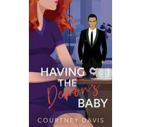Courtney Davis Having the Demon's Baby (Tascabile)