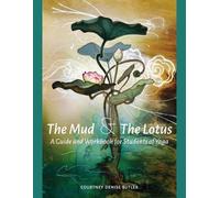 Courtney Denise Butler The Mud & The Lotus (Tascabile)