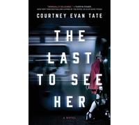 Courtney Evan Tate The Last to See Her (Tascabile)