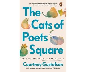 Courtney Gustafson The Cats of Poets Square (Tascabile)