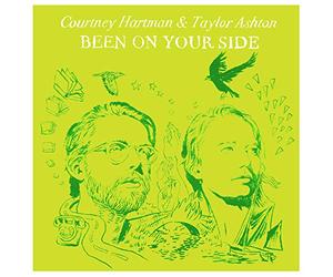 Courtney Hartman & Taylor Ashton - Been On Your Side