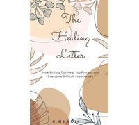 Courtney Hennis The Healing Letter (Copertina rigida)