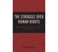 Courtney Hercus The Struggle over Human Rights (Copertina rigida)